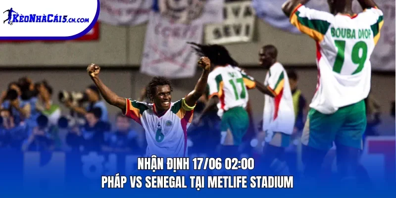 Pháp vs Senegal